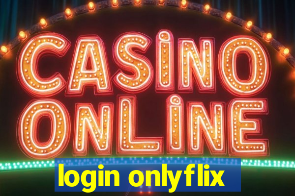 login onlyflix